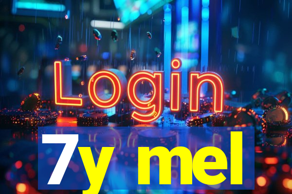 7y mel